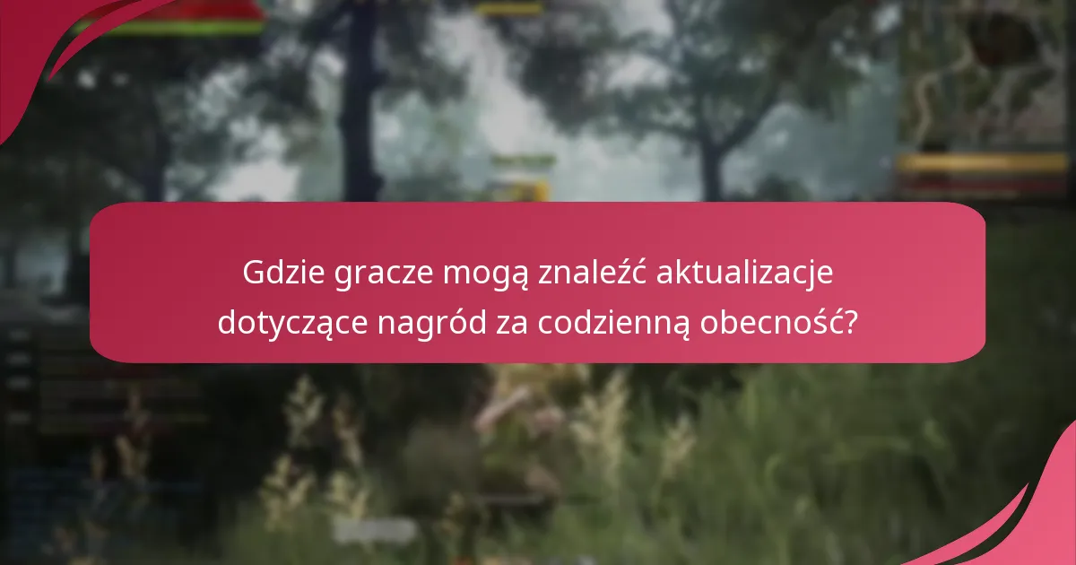 Jak gracze mogą maksymalizować swoje nagrody za codzienną obecność?