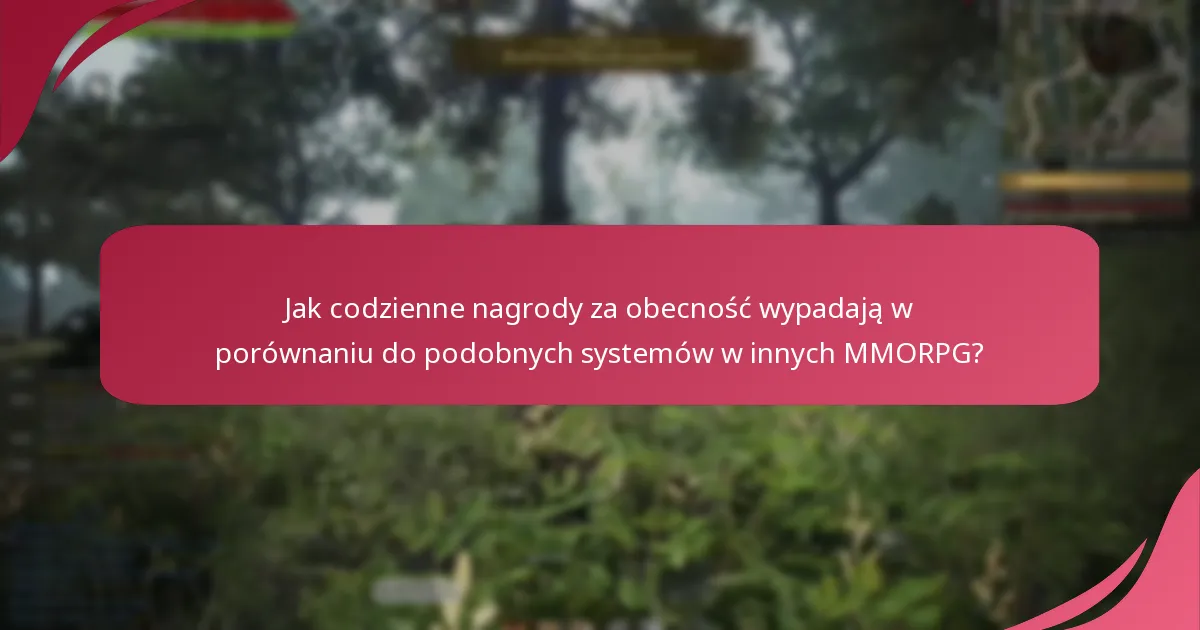 Jakie są kluczowe ankiety graczy związane z codziennymi nagrodami za obecność?