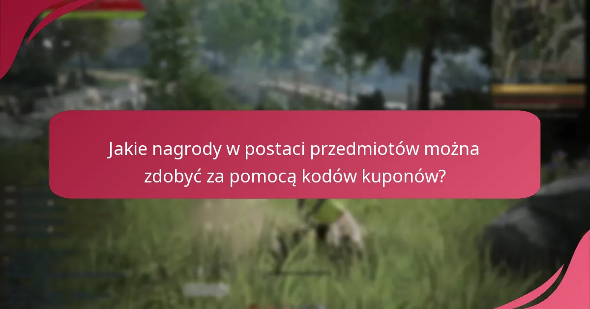 Jakie ulepszenia postaci są dostępne za pomocą kodów kuponów?