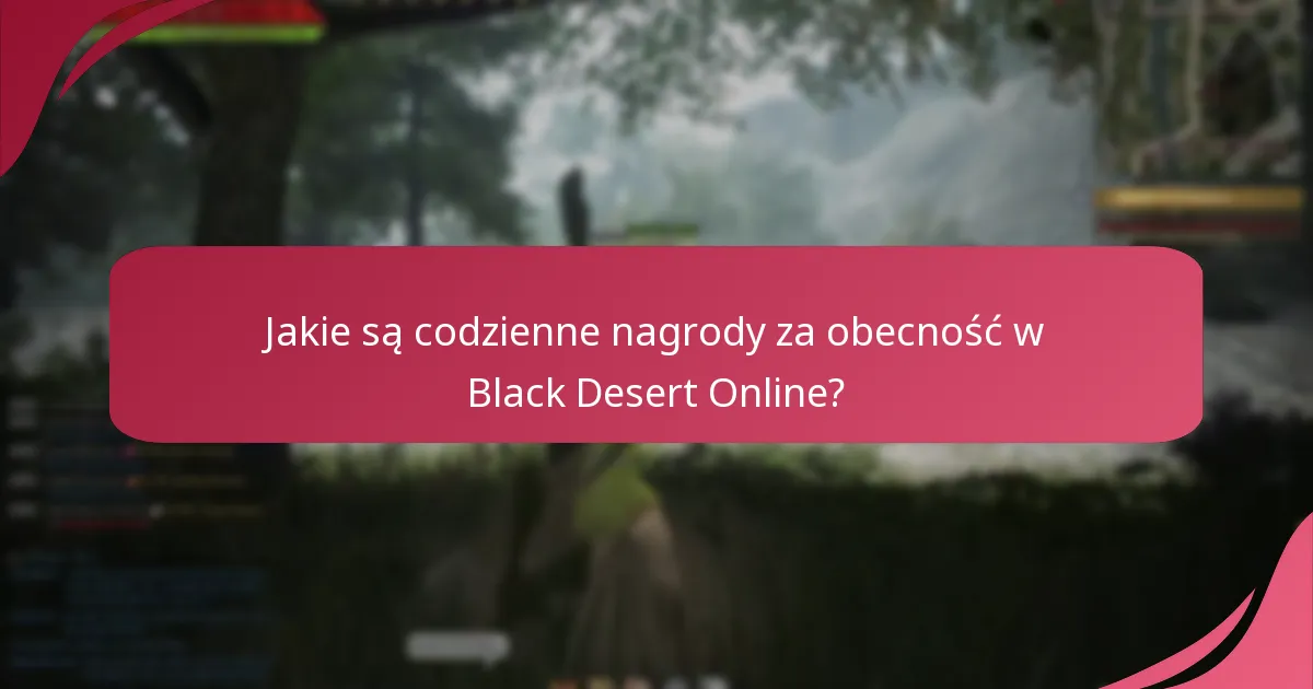 Jakie są korzyści z rozgrywki wynikające z codziennych nagród za obecność?