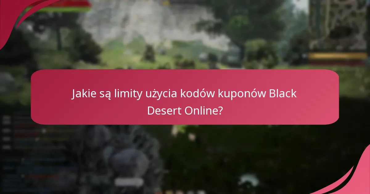 Jak zrealizować kody kuponów Black Desert Online?