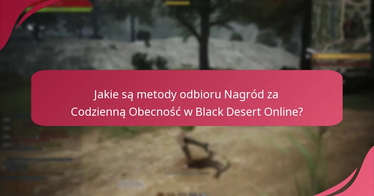 Jak Nagrody za Codzienną Obecność wpisują się w ogólną gospodarkę gry?