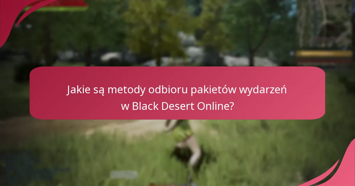Jakie są poziomy nagród dla pakietów wydarzeń Black Desert Online?
