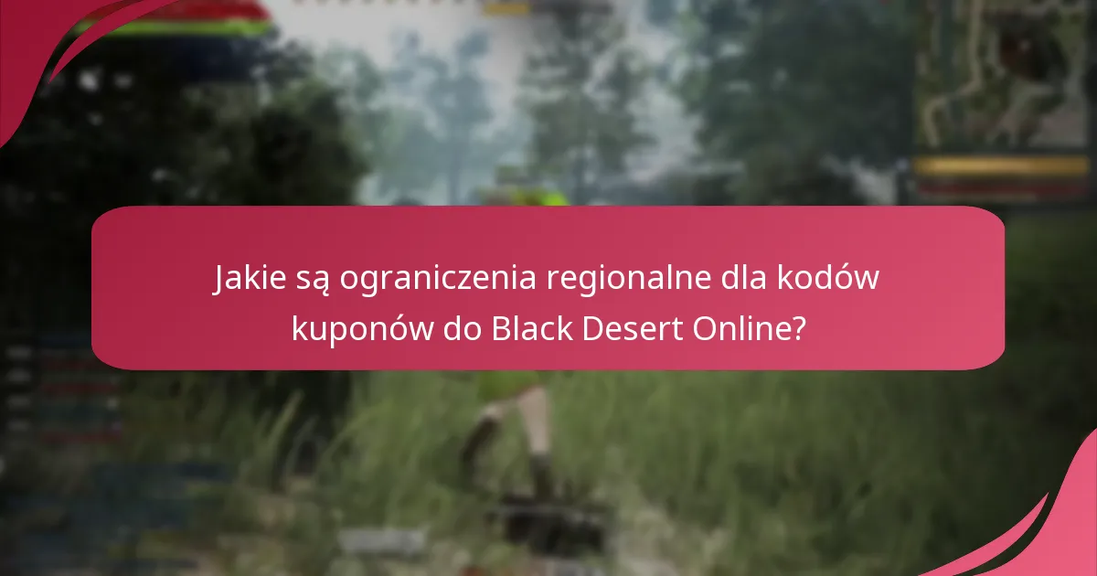 Jakie kody kuponów oferują najlepszą wartość dla Black Desert Online?