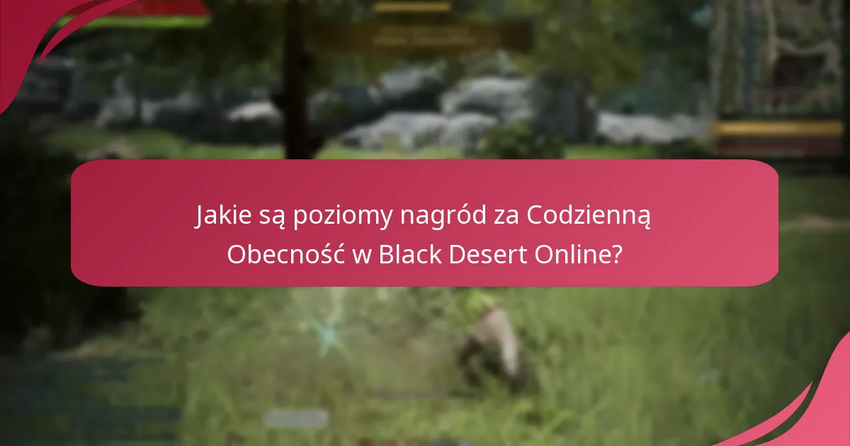 Jakie strategie mogą zmaksymalizować Nagrody za Codzienną Obecność?
